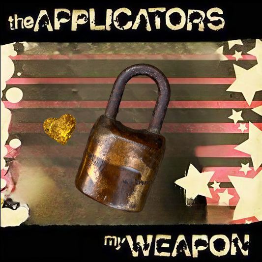 PRE-ORDER: The Applicators 'My Weapon' 20th Anniversary Limited Edition Vinyl